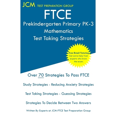 按需印刷FTCE Prekindergarten Primary PK-3 Mathematics - Test Taking Strategies[9781647683030]