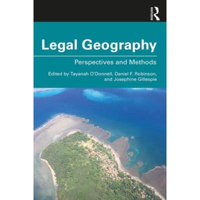 【按需印刷】 Legal Geography:Perspectives and Methods