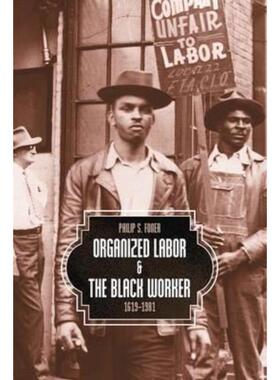 预订不退不换Organized Labor And The Black Worker:1619-1981