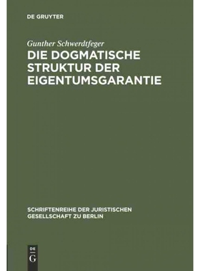 按需印刷DEG Die dogmatische Struktur der Eigentumsgarantie[9783110097108]