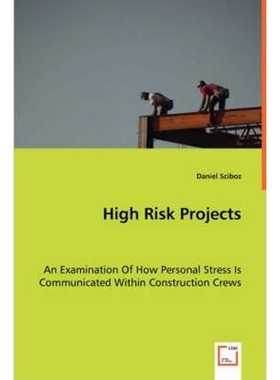预订High Risk Projects - An Examination Of How Personal Stress Is Communicated Within Construction Crews