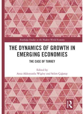按需印刷不退不换TF The Dynamics of Growth in Emerging Economies[9781138349261]