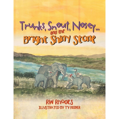按需印刷不退不换Trunks, Snout, Nosey...and the Bright Shiny Stone[9781479739233]