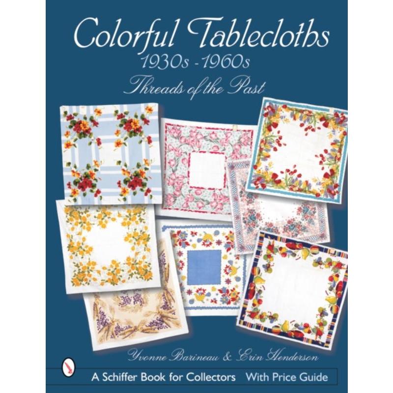 预订Colorful Tablecloths 1930s-1960s: Threads of the Past