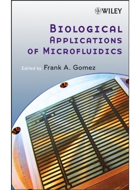 预订Biological Applications of Microfluidics[9780470074831]
