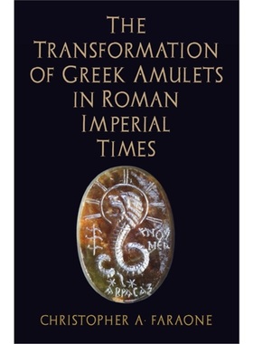 The Transformation of Greek Amulets in