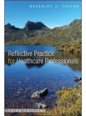 按需印刷不退不换Reflective Practice for Healthcare Professionals[9780335238354]