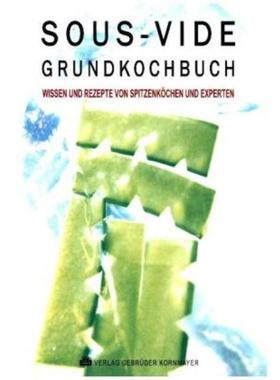 预订【德语】 SOUS-VIDE GRUNDKOCHBUCH:Wissen und Rezepte von Spitzenköchen und Experten