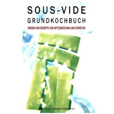 预订【德语】 SOUS-VIDE GRUNDKOCHBUCH:Wissen und Rezepte von Spitzenköchen und Experten