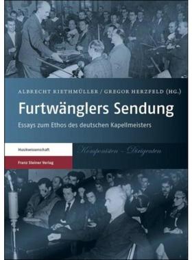 预订【德语】 Furtwänglers Sendung:Essays zum Ethos des d