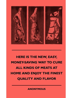 预订不退不换Here Is The New, Easy, Money-Saving Way To Cure All Kinds Of Meats At Home And Enjoy The Finest Qual