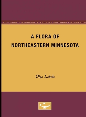 按需印刷A Flora of Northeastern Minnesota[9780816658084]