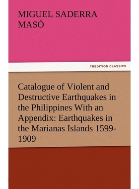 按需印刷Catalogue of Violent and Destructive Earthquakes in the Philippines with an Appendix[9783842487246]