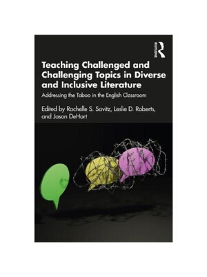 按需印刷不退不换TF Teaching Challenged and Challenging Topics in Diverse and Inclusive Literatu[9781032283029]