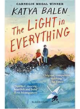 The Light in Everything 英文原版 万物之光 2022卡耐基获奖作者 Katya Balen 卡佳·巴伦【上海外文书店】