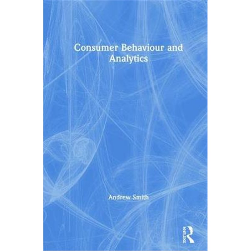 按需印刷Consumer Behaviour and Analytics[9781138592643]
