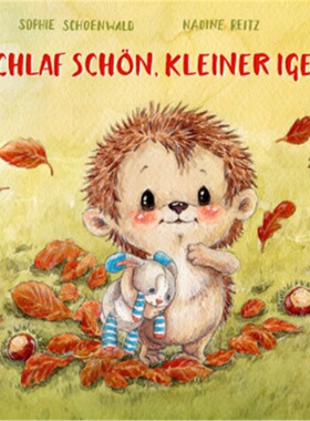 预订【德语】Schlaf schon, kleiner Igel[9783414825216]