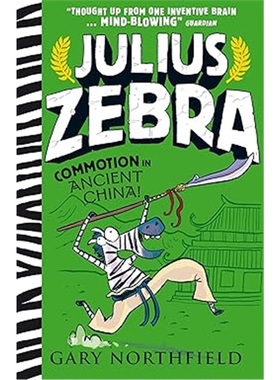现货Julius Zebra斑马朱利叶斯系列:  Commotion in Ancient China!:[9781406391688]