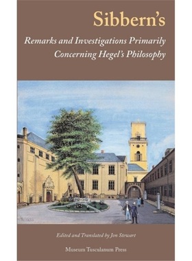 预订Sibbern's Remarks and Investigations Primarily Concerning Hegel's Philosophy[9788763545983]