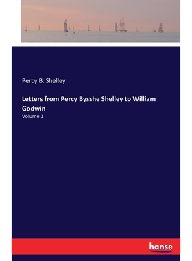 按需印刷Letters from Percy Bysshe Shelley to William Godwin[9783337388065]