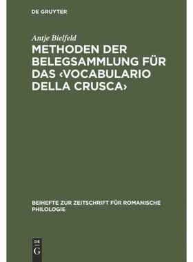 按需印刷不退不换DEG Methoden der Belegsammlung für das ?Vocabulario della Crusca?[9783484522619]