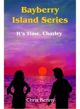 按需印刷Bayberry Island Series:It's Time, Charley[9781418478537]