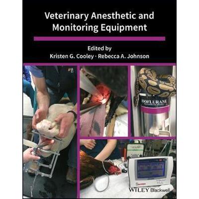 按需印刷不退不换Veterinary Anesthetic and Monitoring Equipment[9781119277156]