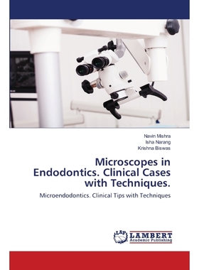 按需印刷Microscopes in Endodontics. Clinical Cases with Techniques.[9786202553018]