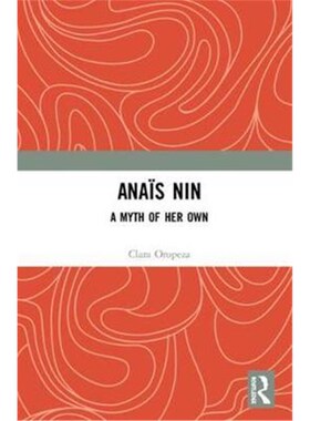 按需印刷不退不换Anais Nin:A Myth of Her Own[9781138057395]