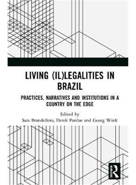 按需印刷Living (Il)legalities in Brazil:Practices, Narratives and Institutions in a Country on the Edge[9780367363932]