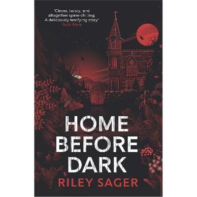 预订Home Before Dark:'Clever, twisty, spine-chilling' Ruth Ware