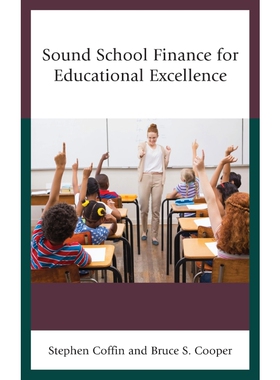 按需印刷不退不换Sound School Finance for Educational Excellence[9781475838190]