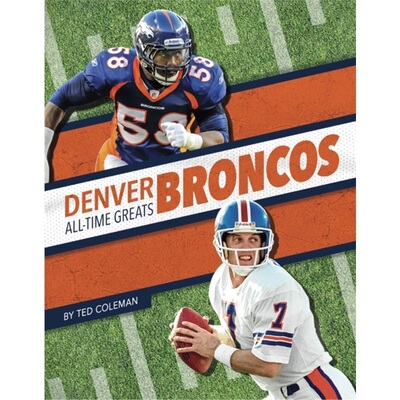 预订Denver Broncos All-Time Greats[9781634943727]