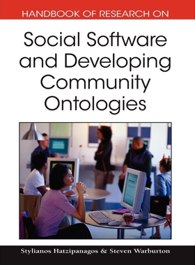 按需印刷不退不换Handbook of Reserach on Social Software and Developing Community Ontologies[9781605662084]