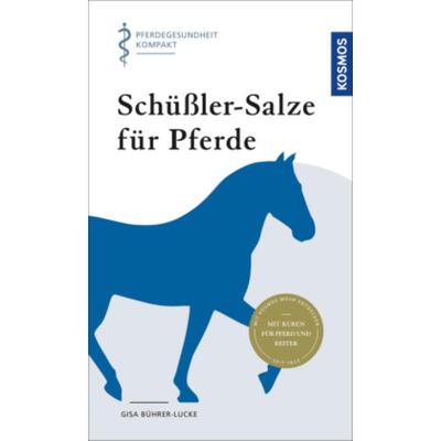 预订【德语】 Schüßler-Salze für Pferde:Pferdegesundheit kompakt