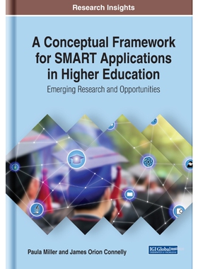 按需印刷不退不换IGI A Conceptual Framework for SMART Applications in Higher Education[9781799815426]
