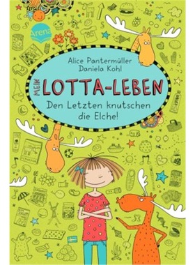 预订【德语】Mein Lotta-Leben - Den Letzten knutschen die Elche[9783401069654]