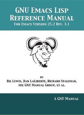 按需印刷GNU Emacs Lisp Reference Manual[9781680921700]