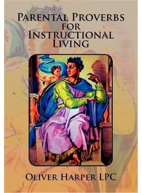按需印刷Parental Proverbs for Instructional Living[9781477131381]