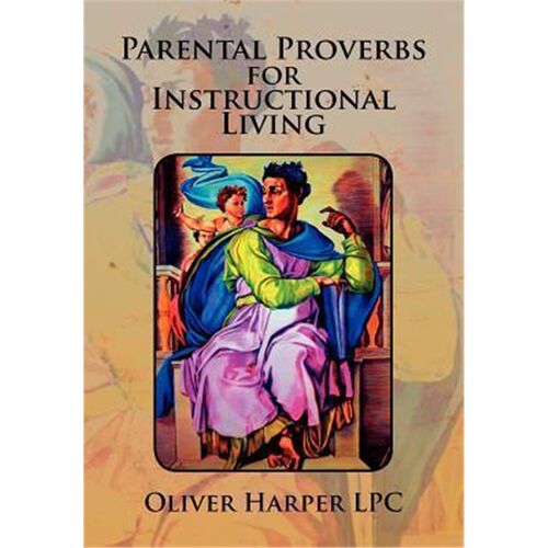 按需印刷不退不换Parental Proverbs for Instructional Living[9781477131381]
