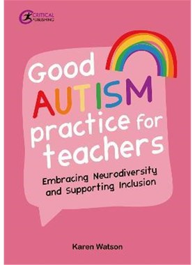预订Good Autism Practice for Teachers:Embracing Neurodiversity and Supporting Inclusion