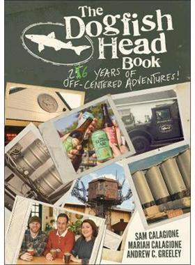 预订The Dogfish Head Book:26 Years of Off-Centered Adventures