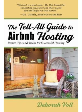 按需印刷The Tell-All Guide to Airbnb Hosting[9781951375423]