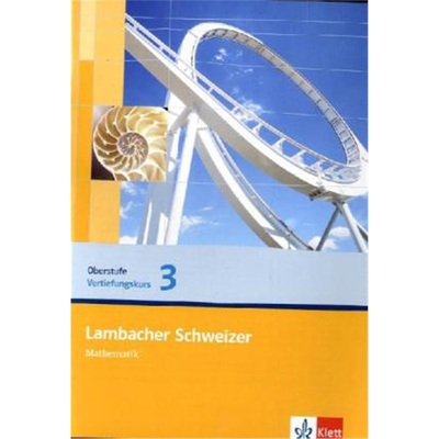 预订【德语】 Lambacher Schweizer Mathematik Vertiefungskurs 3 Einführungsphase. Aus[9783127344097]
