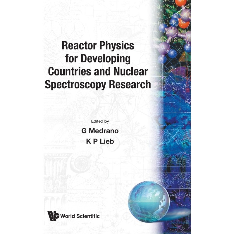 按需印刷不退不换Reactor Physics for Developing Countries and Nuclear Spectroscopy Research[9789971502034]