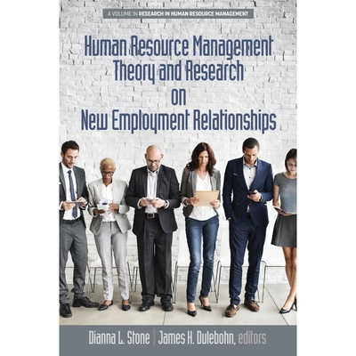 按需印刷不退不换Human Resource Management Theory and Research on New Employment Relationships[9781681236940]