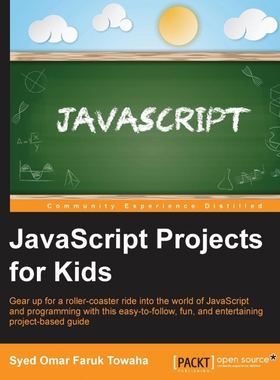 按需印刷不退不换JavaScript Projects for Kids[9781785287176]
