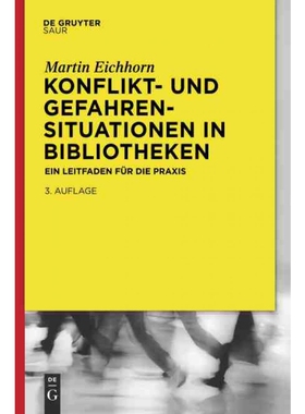 按需印刷不退不换DEG Konflikt  und Gefahrensituationen in Bibliotheken[9783110559316]