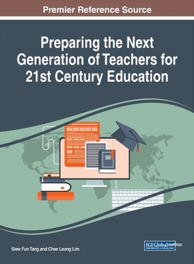 按需印刷Preparing the Next Generation of Teachers for 21st Century Education[9781522540809]
