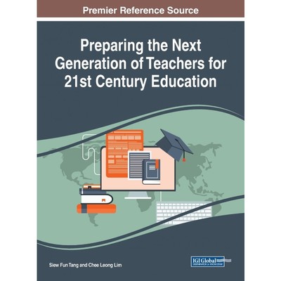 按需印刷Preparing the Next Generation of Teachers for 21st Century Education[9781522540809]